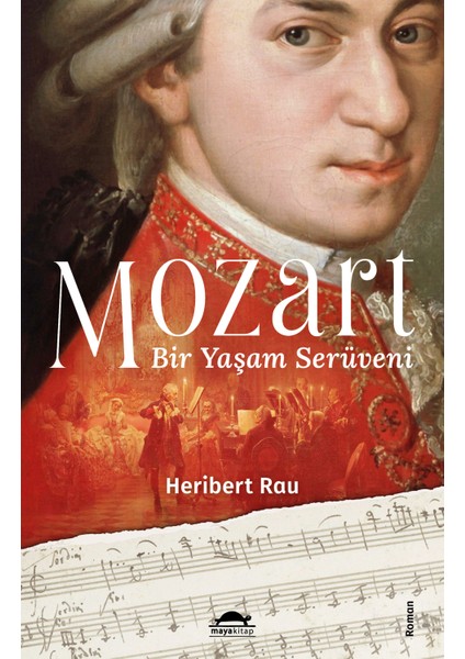 Mozart:bir Yaşam Serüveni - Heribert Rau