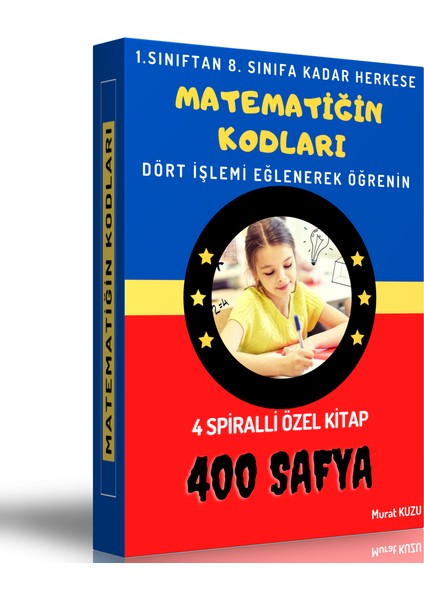 Enine Boyuna Eğitim Matematiğin Kodları (4 Spiralli Özel Kitap)