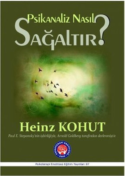 Psikanaliz Nasıl Sağaltır?