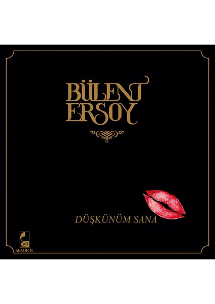 Bülent Ersoy - Düşkünüm Sana (Plak)