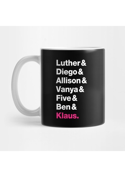 Umbrella Academy Member Names - Pink Klaus Kupa Bardak
