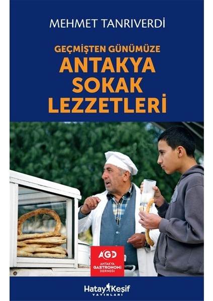 Antakya Sokak Lezzetleri - Mehmet Tanrıverdi