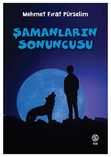 Şamanların Sonuncusu - Mehmet Fırat