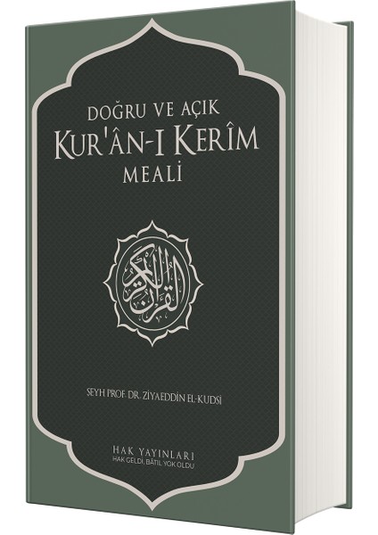 Doğru ve Açık Kur'ân-I Kerîm Meali (Sadece Meal) - Ziyaeddin El-Kudsi