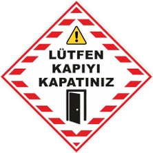 Yonga Store "lütfen Kapıyı Kapatınız" Dekota Uyarı Levhası 20X20 cm