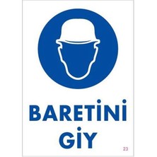 BADEM10 Baretini Giy Uyarı Ikaz Levhası Pvc 25 x 35 cm