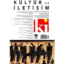 Kültür ve Iletişim Dergisi Sayı: 43 Yıl: Mart 2019 / Ağustos 2019