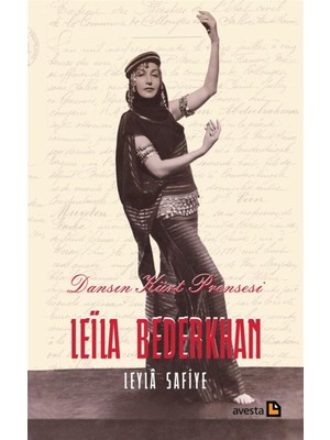 Dansın Kürt Prensesi Leila Bederkhan - Leyla Safiye