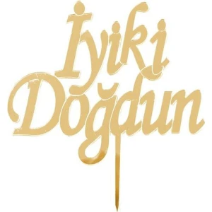 Küçük Yazı Iyiki Doğdun Yazılı Parlak Gold Pasta Üstü Süsü Pleksi 8×5