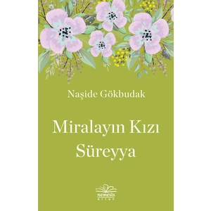 Miralayın Kızı Süreyya - Naşide Gökbudak