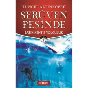 Serüven Peşinde 1: Batık Kent’E Yolculuk