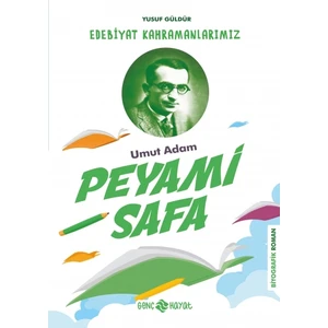 Edebiyat Kahramanlarımız 3 - Peyami Safa - Yusuf Güldür