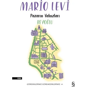 Pazarın Yalnızları Beyoğlu - Mario Levi