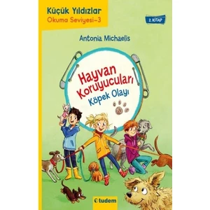 Hayvan Koruyucuları: Köpek Olayı - Antonia Michaelis