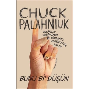 Bunu Bi' Düşün - Chuck Palahniuk