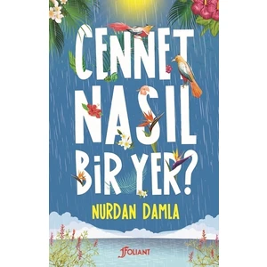 Cennet Nasıl Bir Yer? - Nurdan Damla