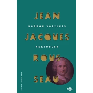 Dağdan Yazılmış Mektuplar - Jean-Jeanjacques Rousseau