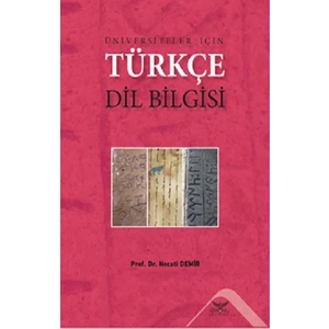 Üniversiteler Için Türkçe Dil Bilgisi - Necati Demir