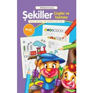 İlk Bilgilerim: Şekiller Çizgiler ve Noktalar - Yavuz Erdoğan