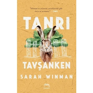 Tanrı Tavşanken - Ciltli  - Sarah Winman