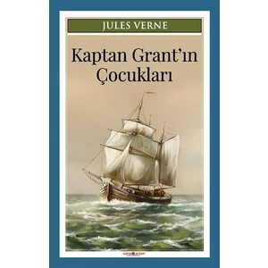 Kaptan Grant’ın Çocukları - Jules Verne