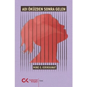 Adı Öküzden Sonra Gelen - Mine G. Kırıkkanat
