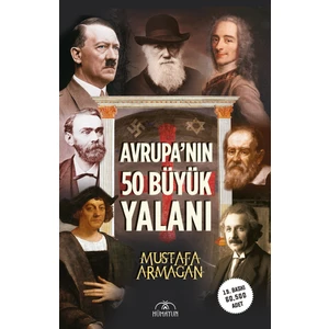 Hümayun Yayınları Avrupa’nın 50 Büyük Yalanı - Mustafa Armağan