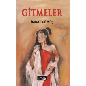 Gitmeler - Imdat Gümüş