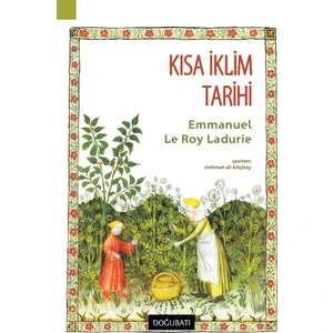 Kısa Iklim Tarihi - Emmanuel Le Roy Ladurie