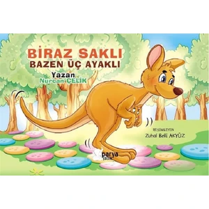 Biraz Saklı Bazen Üç Ayaklı - Nurcan Çelik