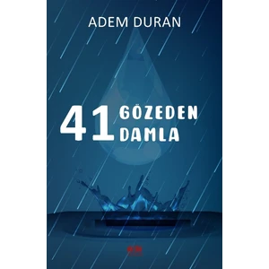 41 Gözeden 41 Damla - Adem Duran