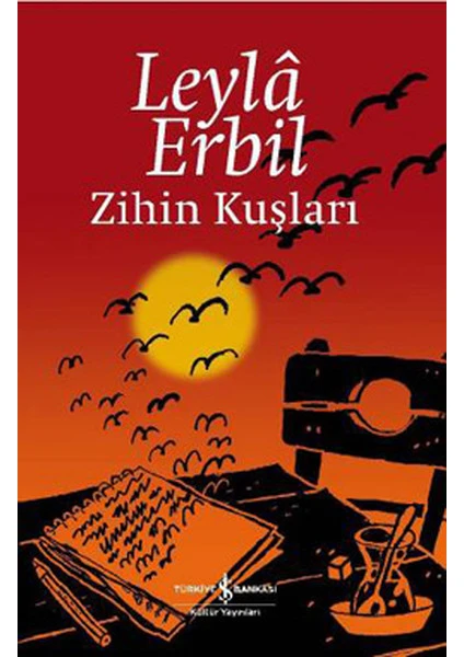 Zihin Kuşları - Ciltli - Leyla Erbil