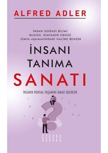 İnsanı Tanıma Sanatı - Alfred Adler