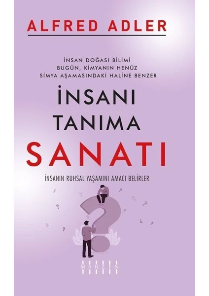 İnsanı Tanıma Sanatı - Alfred Adler