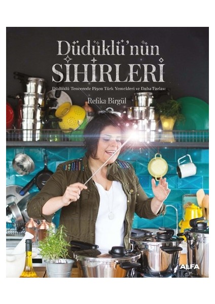 Düdüklü’nin Sihirleri - Refika Birgül
