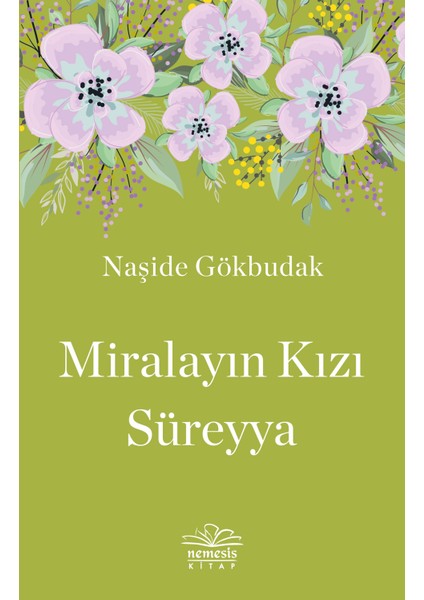 Miralayın Kızı Süreyya - Naşide Gökbudak