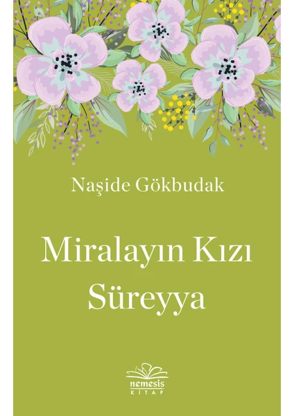 Miralayın Kızı Süreyya - Naşide Gökbudak