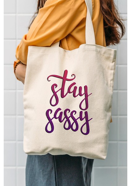 Bej Rengi Kanvas Stayy Sassy Baskılı Bez Çanta 1207