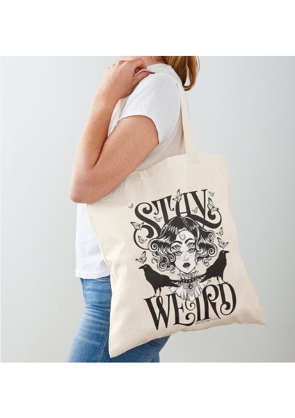 stay Weird Gothic Ham Bez Çanta