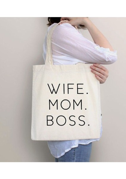 wife Mom Boss Baskılı Ham Bez Omuz