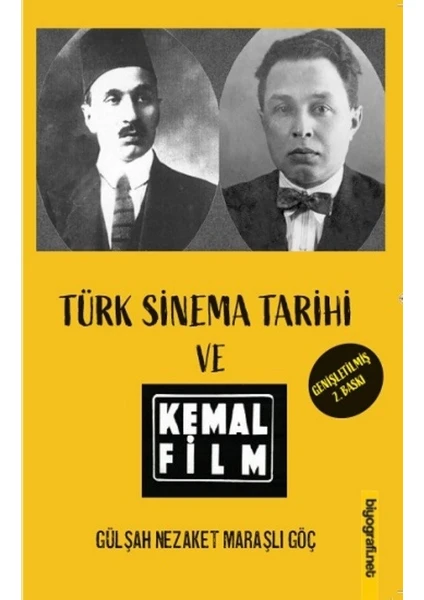 Türk Sinema Tarihi ve Kemal Film - Gülşah Nezaket Maraşlı Göç