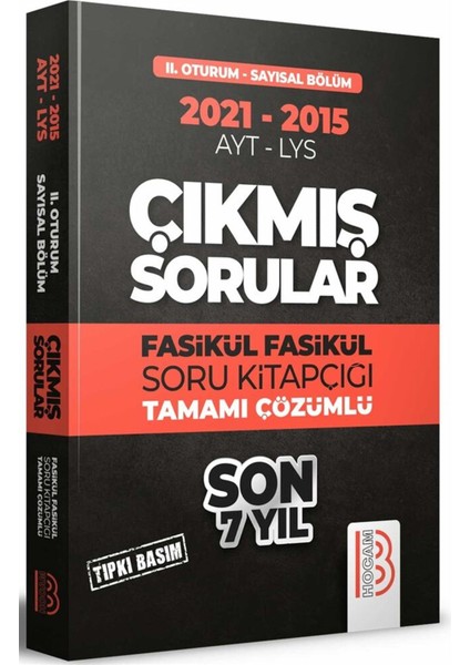 YKS 2. Oturum Sayısal Bölüm Son 7 Yıl 2015 2021 Tıpkı Basım Fasikül Fasikül Çıkmış Sorular