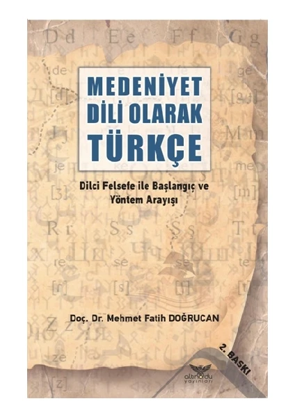 Medeniyet Dili Olarak Türkçe - Mehmet Fatih Doğrucan