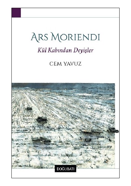 Ars Moriendi - Kül Kabından Deyişler - Cem Yavuz