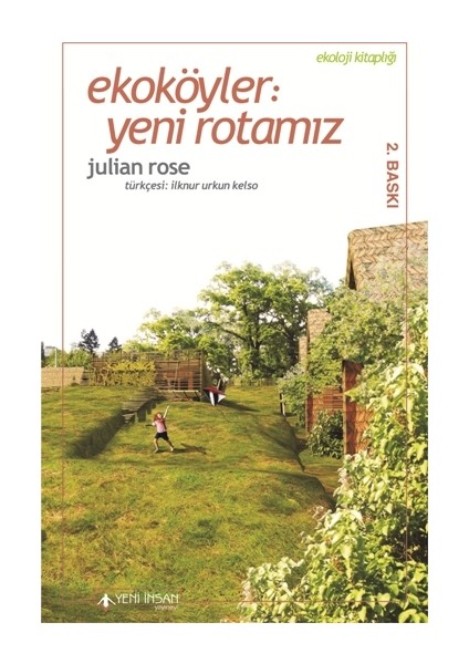 Ekoköyler: Yeni Rotamız - Julian Rose