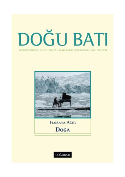 Doğu Batı Düşünce Dergisi Sayı: 83 Floraya Ağıt: Doğa