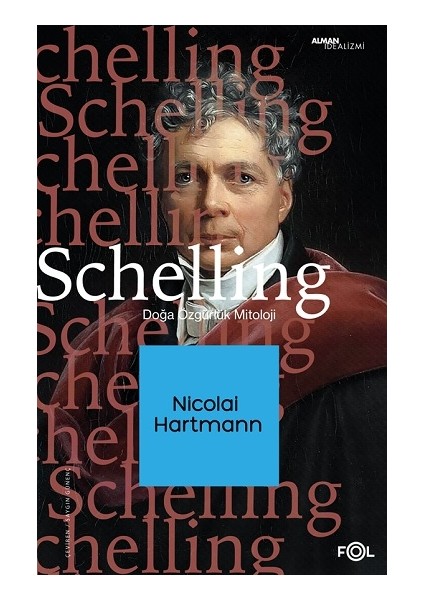 Schelling -Doğa, Özgürlük, Mitoloji - Nicolai Hartmann