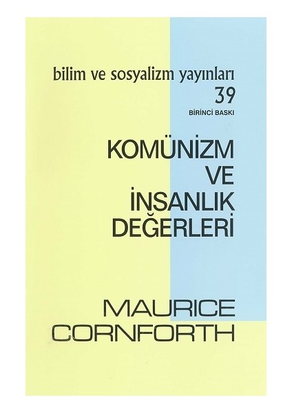 Komünizm ve Insanlik Değerleri - Maurice Cornforth