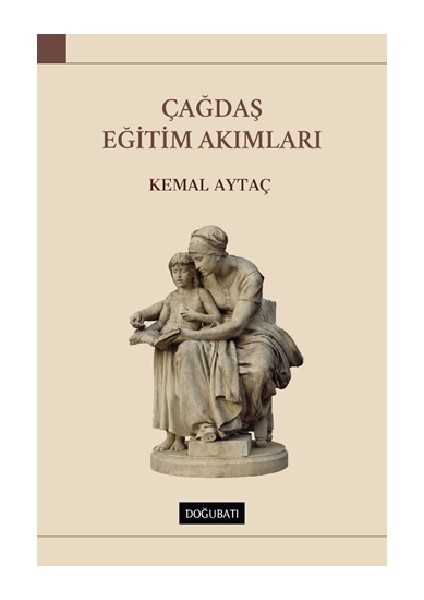 Çağdaş Eğitim Akımları - Kemal Aytaç