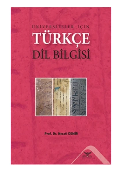 Üniversiteler Için Türkçe Dil Bilgisi - Necati Demir